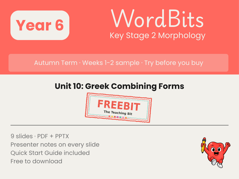 WordBits Unit 10 Freebit cover: Year 6 Autumn, Weeks 1 to 2 sample, Greek Combining Forms